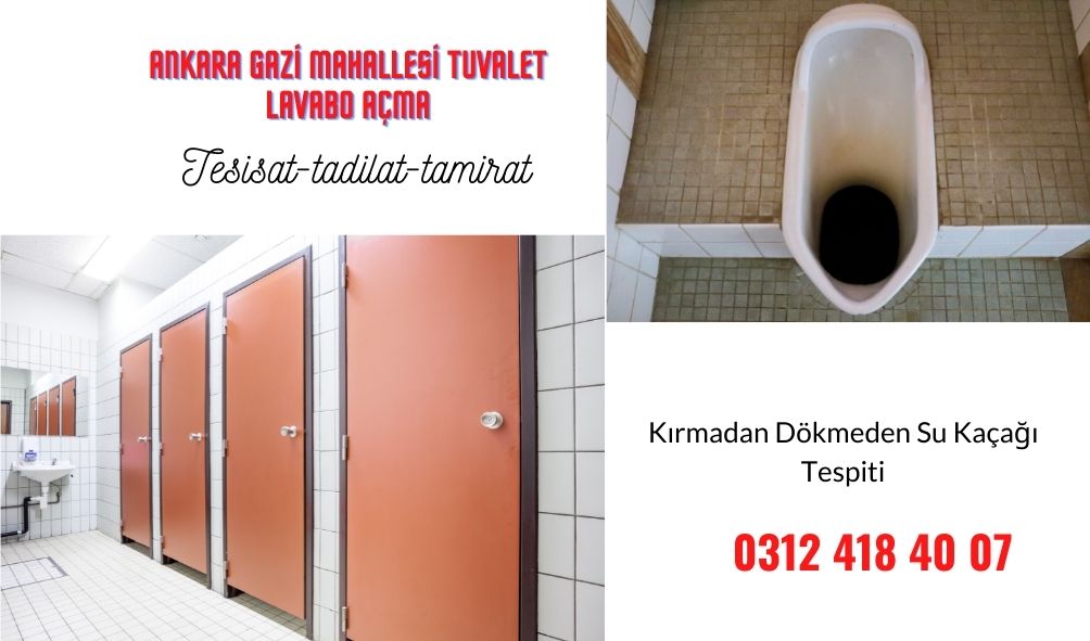Ankara gazi mahallesi Tuvalet Lavabo Açma